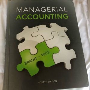 Managerial Accounting, Braun Tietz